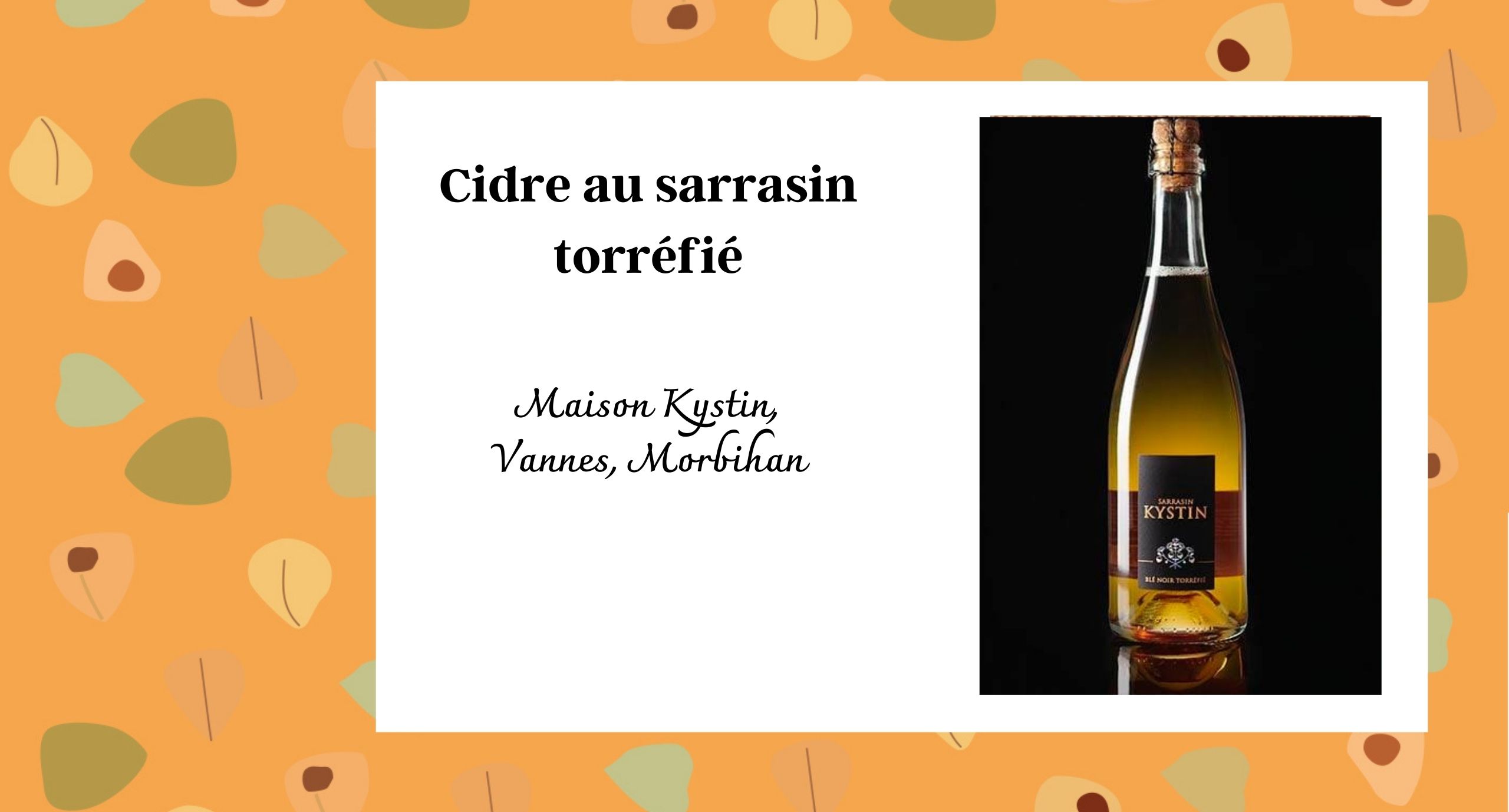 Cidre au sarrasin torréfié